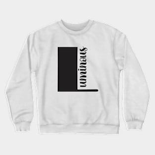 Luminous Crewneck Sweatshirt